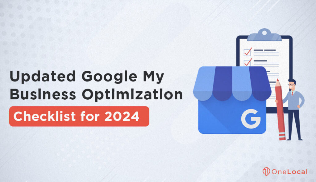 Updated Google My Business Optimization Checklist For 2024